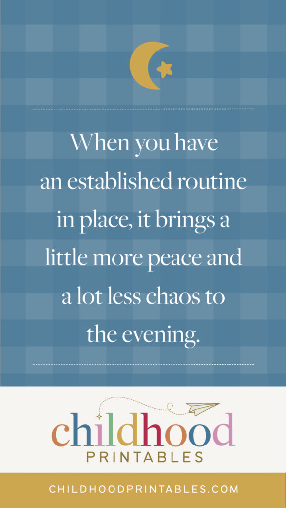When you have an established routine in place, it brings a little more peace and a lot less chaos to the evening. Creating a Simple Toddler Bedtime Routine, Free Printable Toddler Bedtime Routine Chart from Childhood Printables www.childhoodprintables.com